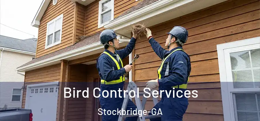 Bird Control Services Stockbridge-GA