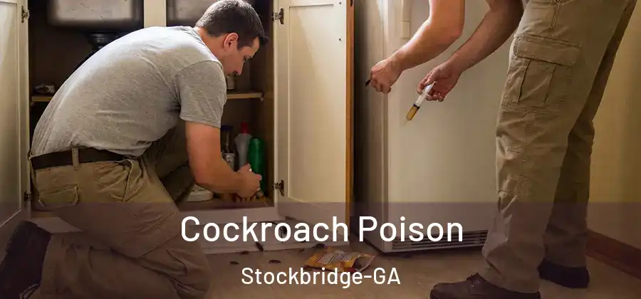 Cockroach Poison Stockbridge-GA