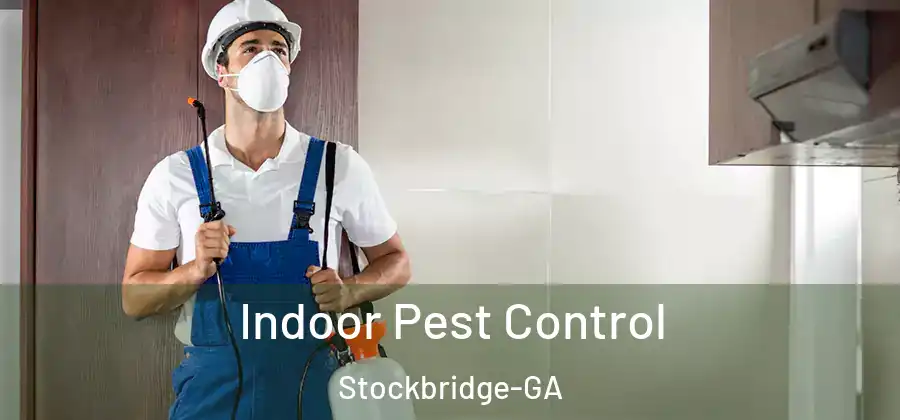  Indoor Pest Control Stockbridge-GA