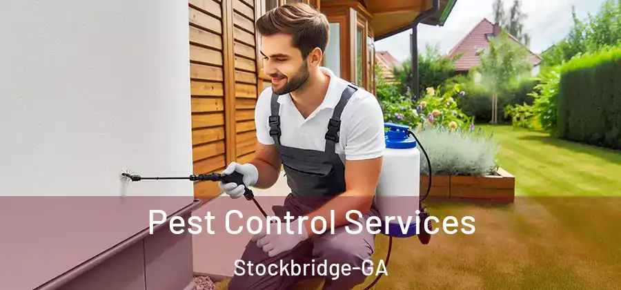 Pest Control Services Stockbridge-GA