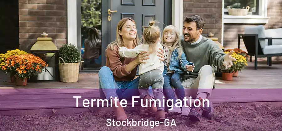 Termite Fumigation Stockbridge-GA